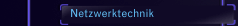 Netzwerktechnik
