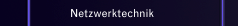 Netzwerktechnik